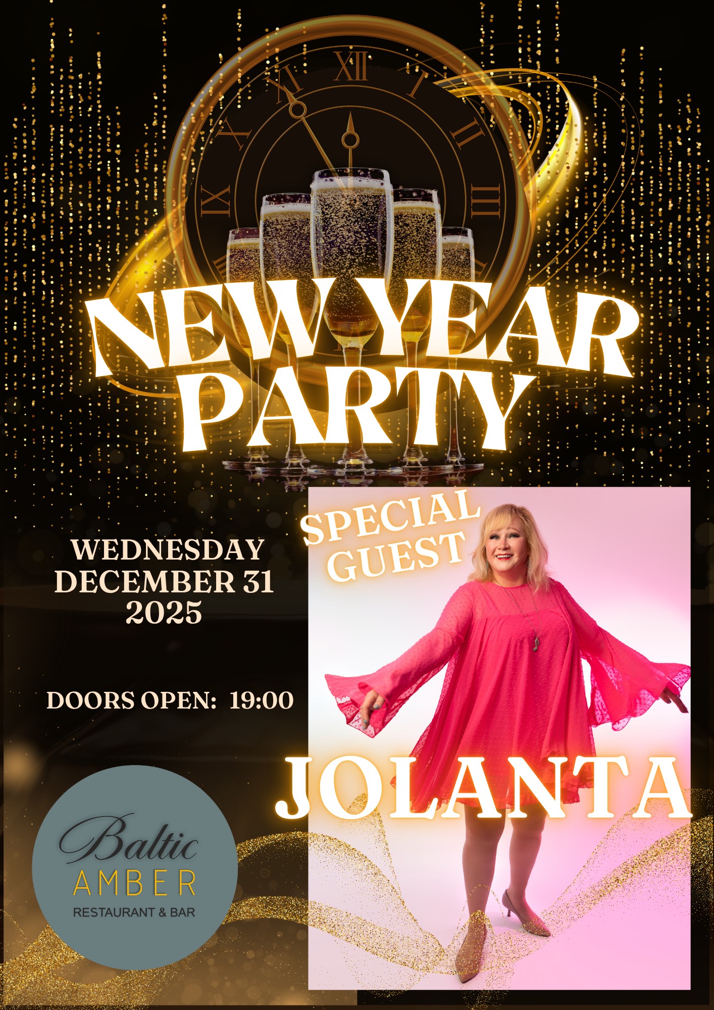 Baltic Amber Restaurant & Bar New Year’s Eve Party 2025 poster showing special guest Jolanta in pink dress, golden clock background, and sparkling champagne glasses.